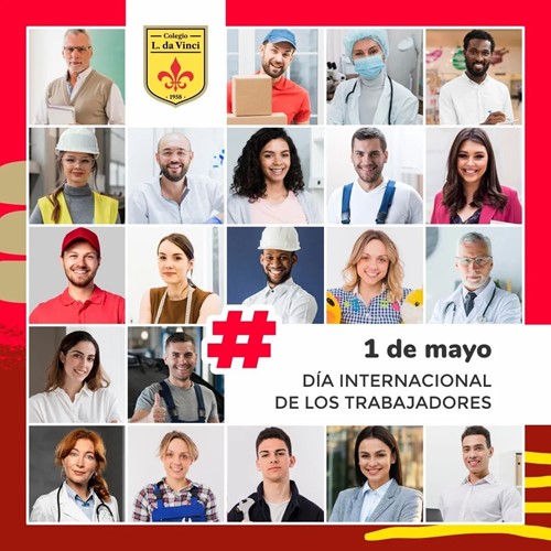 Día Internacional de los Trabajadores | Colegio Leonardo Da Vinci